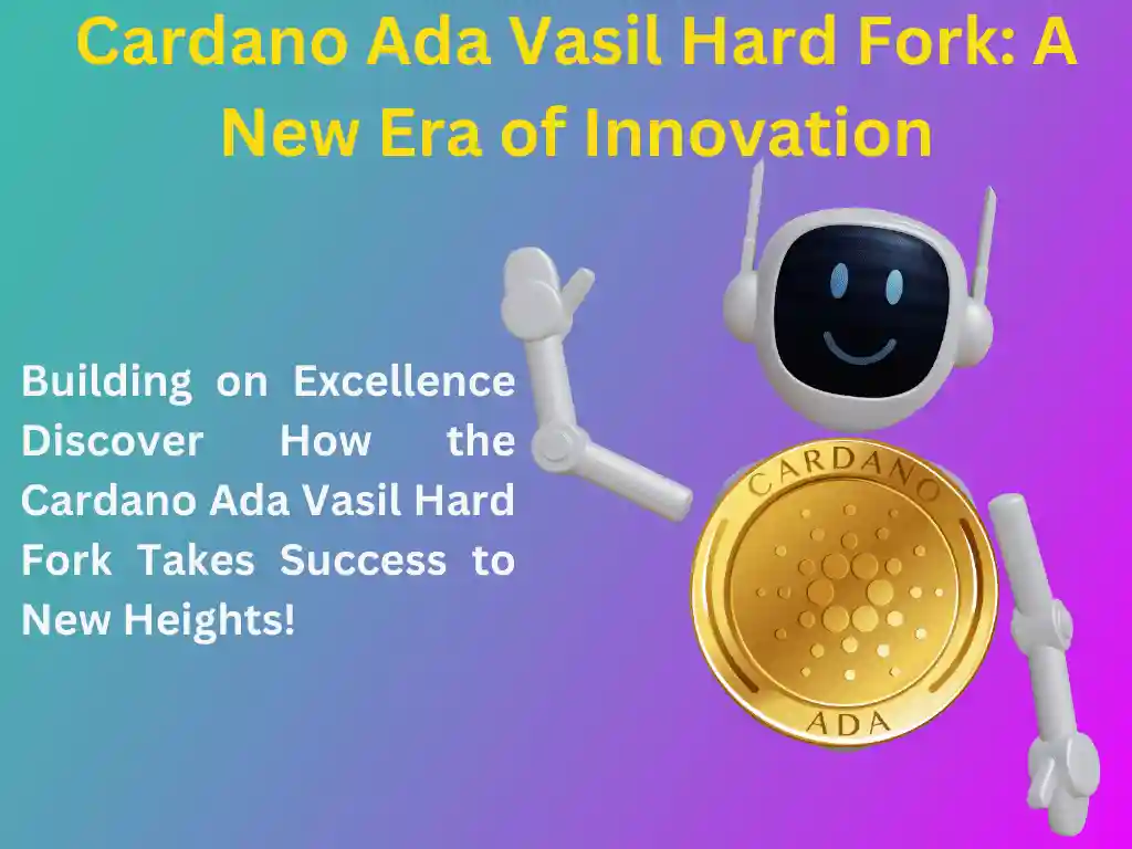 Cardano Ada Vasil Hard Fork