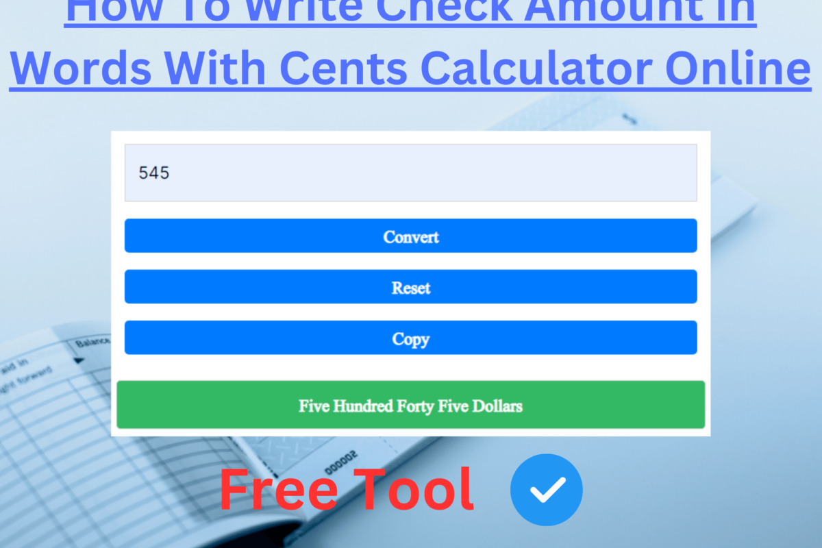 How To Write Check Amount in Words With Cents Calculator Online