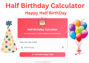half birthday calculator
